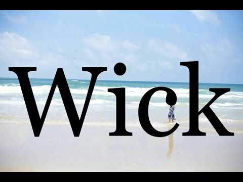 How To Pronounce Wick🌈🌈🌈🌈🌈🌈Pronunciation Of Wick
