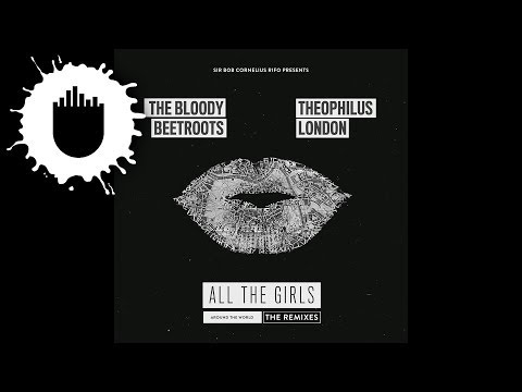 The Bloody Beetroots feat. Theophilus London - All the Girls (Around the World) (MAO Remix)