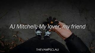 AJ Mitchell - My Lover, My Friend (Lyrics | Lyric Video) AJ Mitchell - My Lover, My Friend (Lyrics | Lyric Video)