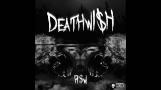 R$W Ransom Watson - Deathwi$h Feat Daf K Prod. The Real Joe