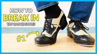 How to Break In Tap Dance Shoes