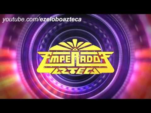 Sonido Emperador Azteca - La Cusinela (HD)