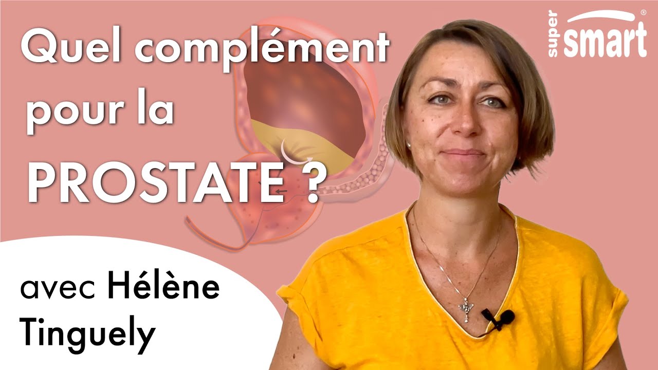 Watch video Hypertrophie de la prostate : quel complément alimentaire choisir  Hypertrophie de la prostate : quel complément alimentaire choisir
