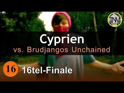 TNM S2 | CYPRIEN vs. Brudjangos Unchained  | 16tel-Finale (14/16) (prod. by Timmy Turner)