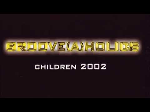 Groove(A)Holics - Children 2002 (Original Mix) (2002)