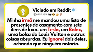 Minha Irmã Me Mandou Uma Lista De Presentes De Casamento Com Sete Itens De Luxo, Um Tesla...
