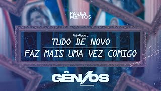 Tudo de Novo / Faz Mais uma Vez Comigo Lyrics English Translation