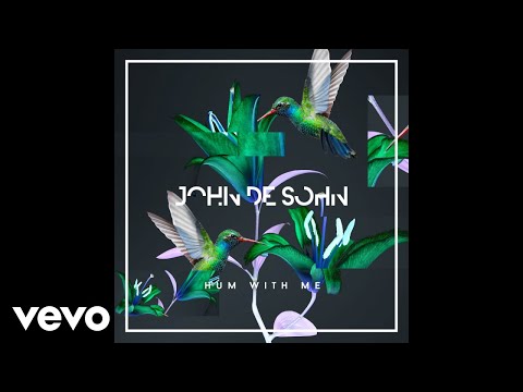 download lagu mp3 mp4 Hum With Me John De Sohn, download lagu Hum With Me John De Sohn gratis, unduh video klip Hum With Me John De Sohn