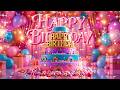 Happy Birthday Song The Best Birthday Celebration Video