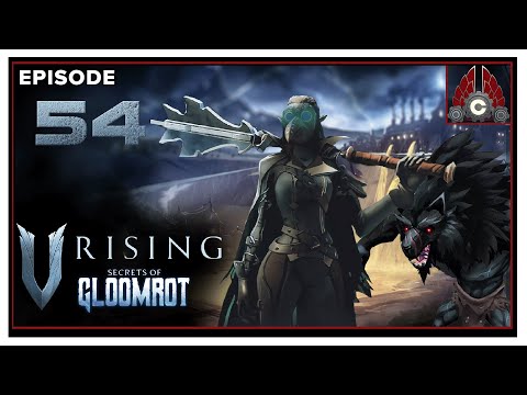CohhCarnage Plays V Rising Secrets Of Gloomrot (Fresh Run) - Episode 54