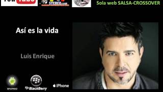 Asi es la vida - Luis Enrique...