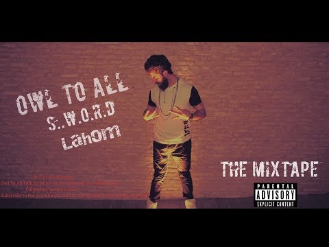 S.w.O.r.D Lahom - Owl To All ( Official Music Video )