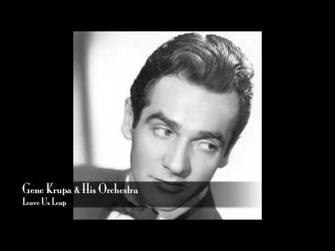 Gene Krupa & His Orchestra: Leave Us Leap (1945)