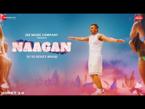 Naagan | Honey 3.0 | Yo Yo Honey Singh | Zee Music Originals
