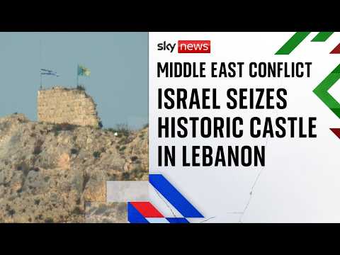 Israel takes strategically important castle as IDF pushes further into Lebanon