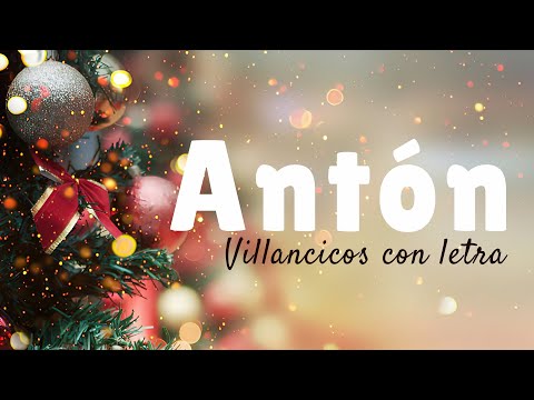 Antón - Villancicos de Navidad