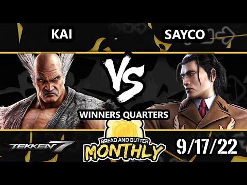 Bread and Butter 31 Winners Quarters - Kai (Heihachi) Vs. Sayco (Dragunov) Tekken 7