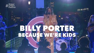 Billy Porter Performs “Because We’re Kids” at Global Citizen Festival: NYC