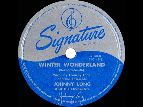 1947 Johnny Long – Winter Wonderland (Francey Lane & ensemble, vocal)