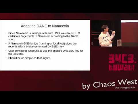 34C3 ChaosWest -  Namecoin as a Decentralized Alternative to Certificate Authorities for TLS