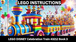 LEGO INSTRUCTIONS: Build the 43212 Disney Celebration Train! 🚂✨ (Step-by-Step Flip Through) Book 3