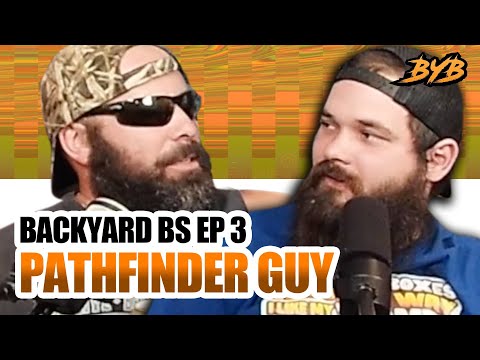 BACKYARD BS EP 3 - PATHFINDER GUY!