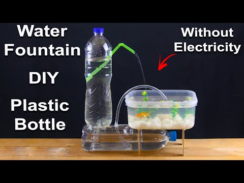 DIY Water Fountain Without Electricity From Plastic Bottle - How to Make a Water Pump At Home