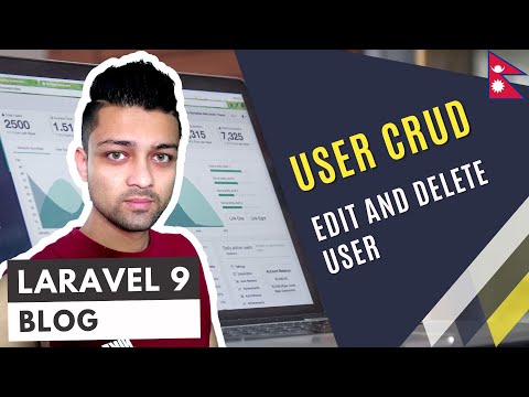 Laravel 9 - Blog Website - User CRUD - Edit and Delete user - Episode 9