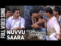 Nuvvu Saara Full Video Song Johnny Video Songs Pawan Kalyan Ramana Gogula Geetha Arts