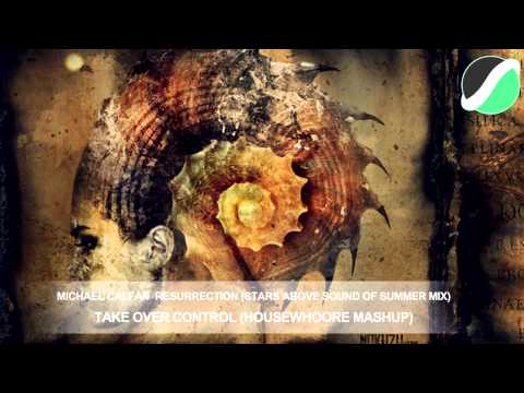 Michael Calfan - Resurrection (Stars Above Sound of Summer Mix) (HouseWhoore Mashup)
