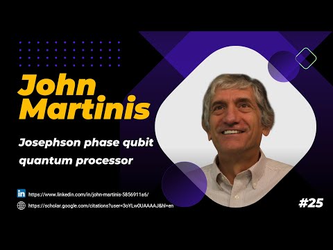 John Martinis: Josephson phase qubit quantum processors