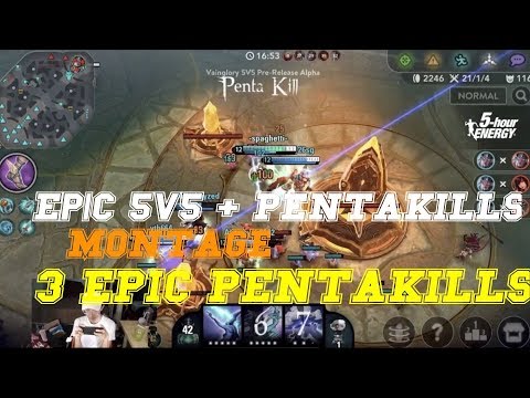 Vainglory 5v5 l FIRST PENTAKILL MONTAGE l 5v5 LEGENDARY GAMEPLAY AND HIGHLIGHTS l AMAZING PLAYS