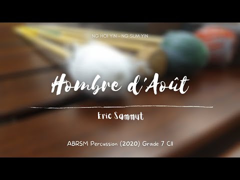 ABRSM Percussion 2020 Grade 7 C11 - Hombre d'Aout, by Sammut
