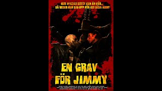En grav för Jimmy (A grave for Jimmy) - trailer