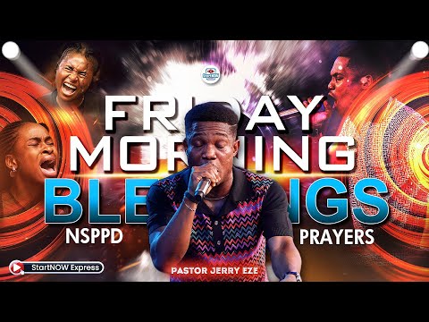 FRIDAY MORNING BLESSINGS 26th December, 2025 | PASTOR JERRY EZE | NSPPD PRAYERS