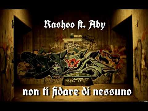 Aby ft. Rashoo - Non ti fidare di nessuno