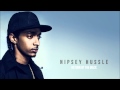 Nipsey Hussle - Return Of The Mack