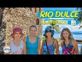 Rio Dulce Guatemala | Jewel of the Guatemalan Caribbean | 90+ Countries with 3 Kids