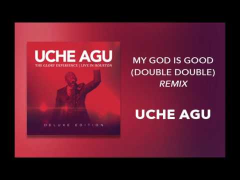 My God is Good Ooh - double
