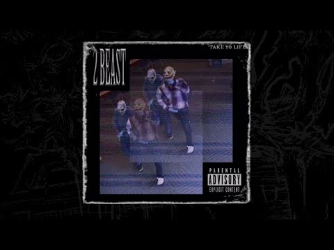 2BEAST x CREEPINGMANE - TAKE YO LIFE FEAT