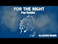 Pop Smoke - For The Night (Glashrs Remix) Pop Smoke - For The Night (Glashrs Remix)