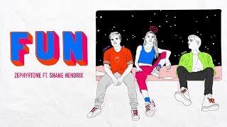 Zephyrtone ft. Shane Hendrix - FUN (Lyric Video)