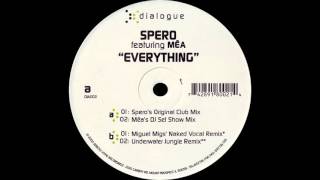 Spero feat. Mėa - Everything ''Miguel Migs' Naked Vocal Remix'' | 1080p HD | ©2000 Dialogue Records