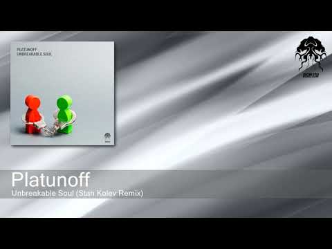 Platunoff - Unbreakable Soul (Stan Kolev Remix) [Bonzai Progressive]