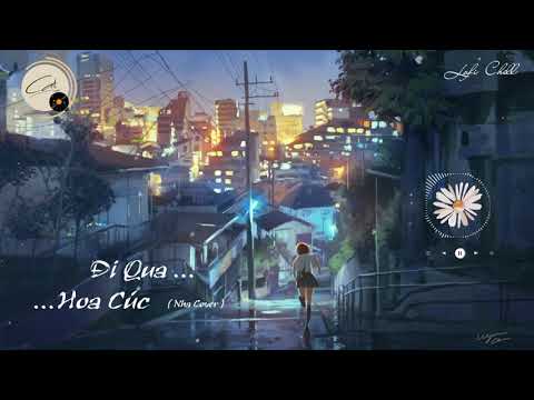 Đi Qua Hoa Cúc - Cover NHA- Radio Cat -(Lyric Video)