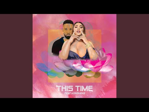 This Time (feat. Konshens) (Remix)