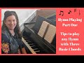 How To Play Any Hymn With 3 Basic Chords Hymn Playing Series Part 1
