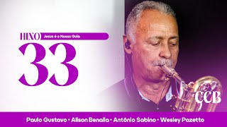 Hino 33 CCB - Jesus é o Nosso Guia