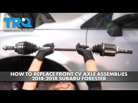 How to Replace Front CV Axle Assemblies 2014-2018 Subaru Forester
