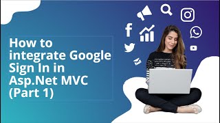 Step-by-Step: Integrating Google Sign-In in ASP.NET MVC